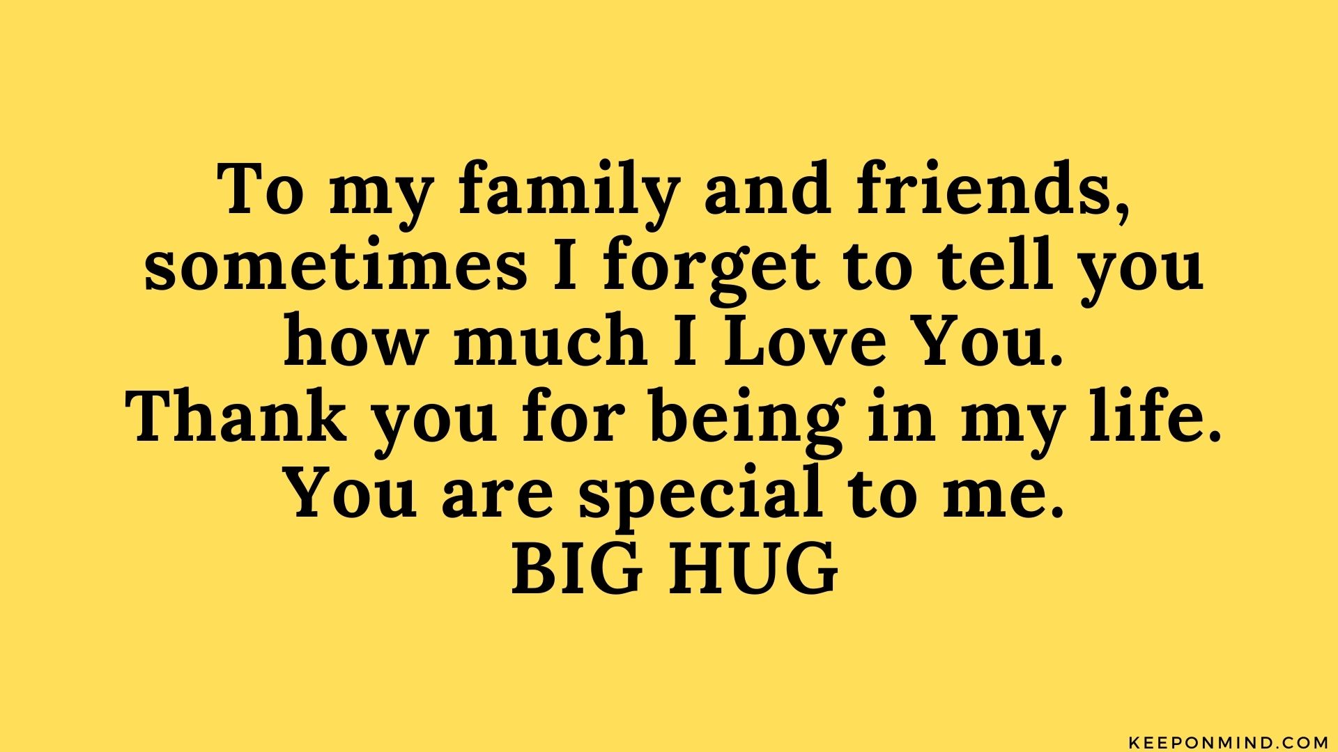 To My Family And Friends