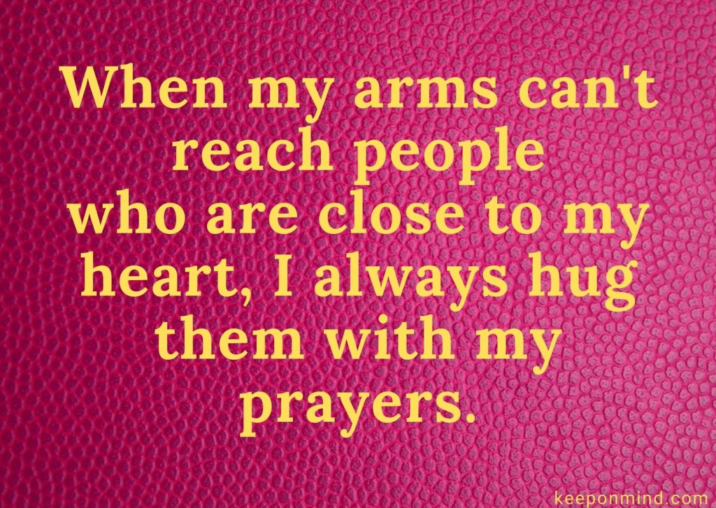 Hug Them With My Prayers - Keep on Mind