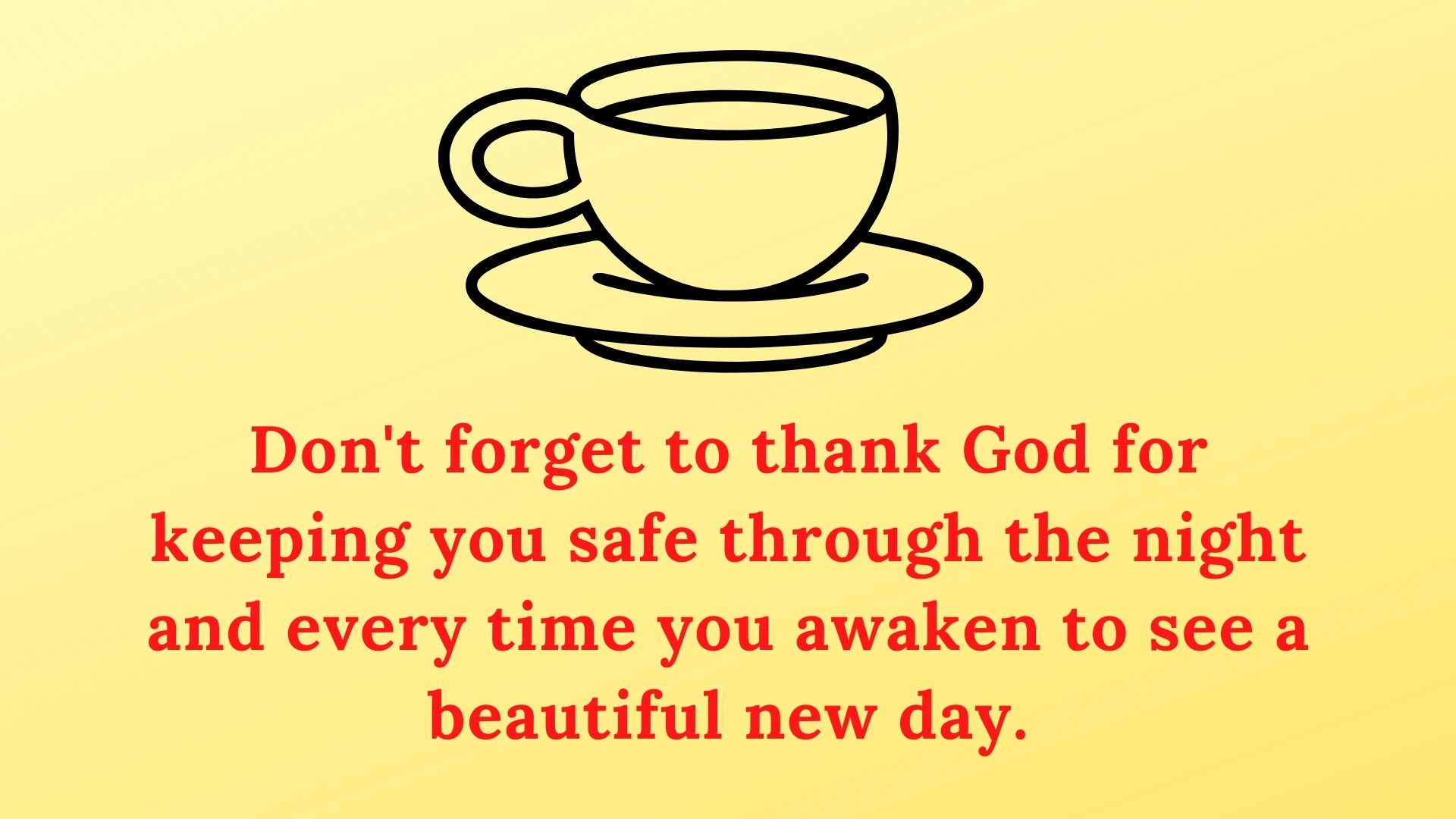 Don’t Forget To Thank God