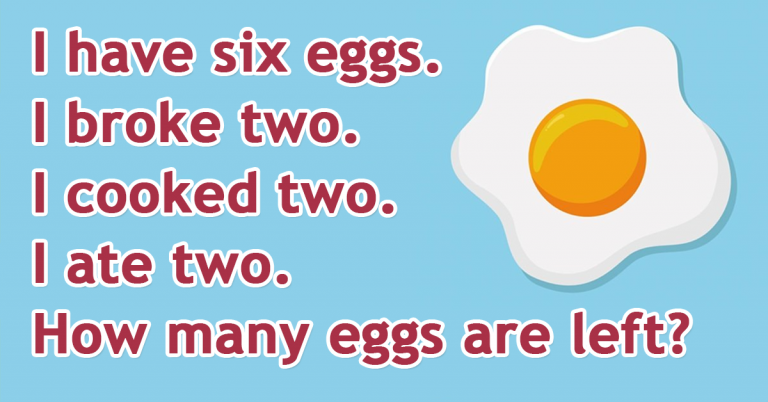 How Many Eggs Are Left? People Are Left Confused By This Tricky Puzzle About Eggs