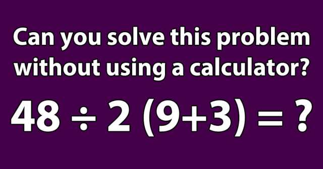 Back To School: Solve This Math Problem Without Using A Calculator