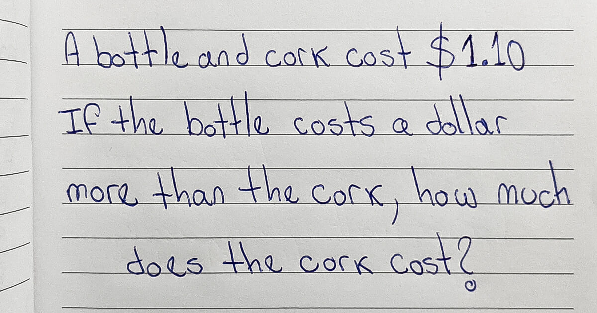 Today’s Tricky Challenge: How Much Does The Cork Cost?
