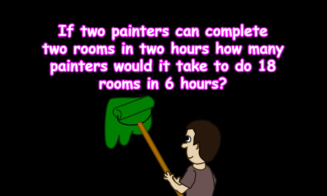 If Two Painters Can Complete Two Rooms Riddle