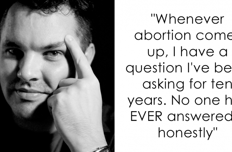 This Man Asked A Simple Question Online That Shut Down The Whole Anti-Abortion Argument